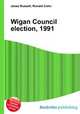 Wigan Council election, 1991, Jesse Russell,Ronald Cohn 