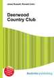 Deerwood Country Club, Jesse Russell,Ronald Cohn 