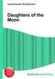 Daughters of the Moon, Jesse Russell,Ronald Cohn 