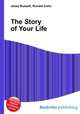 The Story of Your Life, Jesse Russell,Ronald Cohn 