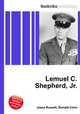 Lemuel C. Shepherd, Jr., Jesse Russell,Ronald Cohn 