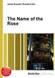 The Name of the Rose, Jesse Russell,Ronald Cohn 