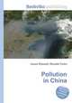 Pollution in China, Jesse Russell,Ronald Cohn 