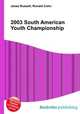 2003 South American Youth Championship, Jesse Russell,Ronald Cohn 