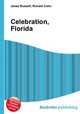 Celebration, Florida, Jesse Russell,Ronald Cohn 