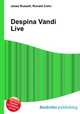 Despina Vandi Live, Jesse Russell,Ronald Cohn 