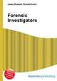 Forensic Investigators, Jesse Russell,Ronald Cohn 