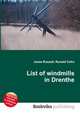 List of windmills in Drenthe, Jesse Russell,Ronald Cohn 
