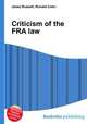 Criticism of the FRA law, Jesse Russell,Ronald Cohn 