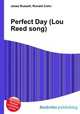 Perfect Day (Lou Reed song), Jesse Russell,Ronald Cohn 