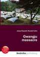 Gwangju massacre, Jesse Russell,Ronald Cohn 
