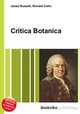 Critica Botanica, Jesse Russell,Ronald Cohn 