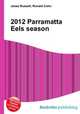 2012 Parramatta Eels season, Jesse Russell,Ronald Cohn 