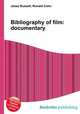 Bibliography of film: documentary, Jesse Russell,Ronald Cohn 