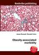 Obesity-associated morbidity, Jesse Russell,Ronald Cohn 