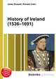 History of Ireland (1536–1691), Jesse Russell,Ronald Cohn 