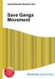 Save Ganga Movement, Jesse Russell,Ronald Cohn 
