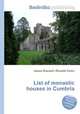 List of monastic houses in Cumbria, Jesse Russell,Ronald Cohn 