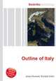 Outline of Italy, Jesse Russell,Ronald Cohn 