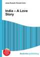 India – A Love Story, Jesse Russell,Ronald Cohn 