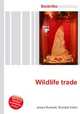 Wildlife trade, Jesse Russell,Ronald Cohn 