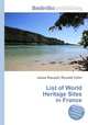 List of World Heritage Sites in France, Jesse Russell,Ronald Cohn 
