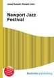 Newport Jazz Festival, Jesse Russell,Ronald Cohn 