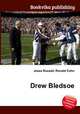 Drew Bledsoe, Jesse Russell,Ronald Cohn 