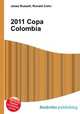 2011 Copa Colombia, Jesse Russell,Ronald Cohn 
