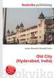 Old City (Hyderabad, India), Jesse Russell,Ronald Cohn 
