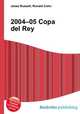 2004–05 Copa del Rey, Jesse Russell,Ronald Cohn 