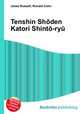 Tenshin Shoden Katori Shinto-ryu, Jesse Russell,Ronald Cohn 