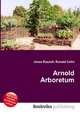 Arnold Arboretum, Jesse Russell,Ronald Cohn 