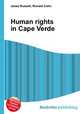 Human rights in Cape Verde, Jesse Russell,Ronald Cohn 