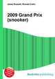 2009 Grand Prix (snooker), Jesse Russell,Ronald Cohn 
