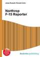 Northrop F-15 Reporter, Jesse Russell,Ronald Cohn 