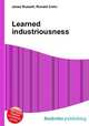 Learned industriousness, Jesse Russell,Ronald Cohn 