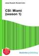 CSI: Miami (season 1), Jesse Russell,Ronald Cohn 