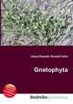 Gnetophyta, Jesse Russell,Ronald Cohn 
