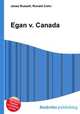 Egan v. Canada, Jesse Russell,Ronald Cohn 