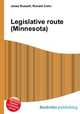 Legislative route (Minnesota), Jesse Russell,Ronald Cohn 