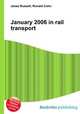 January 2006 in rail transport, Jesse Russell,Ronald Cohn 
