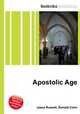 Apostolic Age, Jesse Russell,Ronald Cohn 