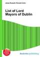 List of Lord Mayors of Dublin, Jesse Russell,Ronald Cohn 