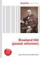 Rowland Hill (postal reformer), Jesse Russell,Ronald Cohn 