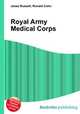 Royal Army Medical Corps, Jesse Russell,Ronald Cohn 