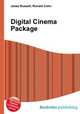 Digital Cinema Package, Jesse Russell,Ronald Cohn 