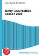 Derry GAA football season 2009, Jesse Russell,Ronald Cohn 