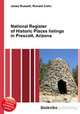 National Register of Historic Places listings in Prescott, Arizona, Jesse Russell,Ronald Cohn 