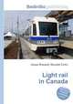 Light rail in Canada, Jesse Russell,Ronald Cohn 
